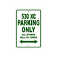 530 XC Motorcycle Parking Only All Others Will Be Towed Sign Plate