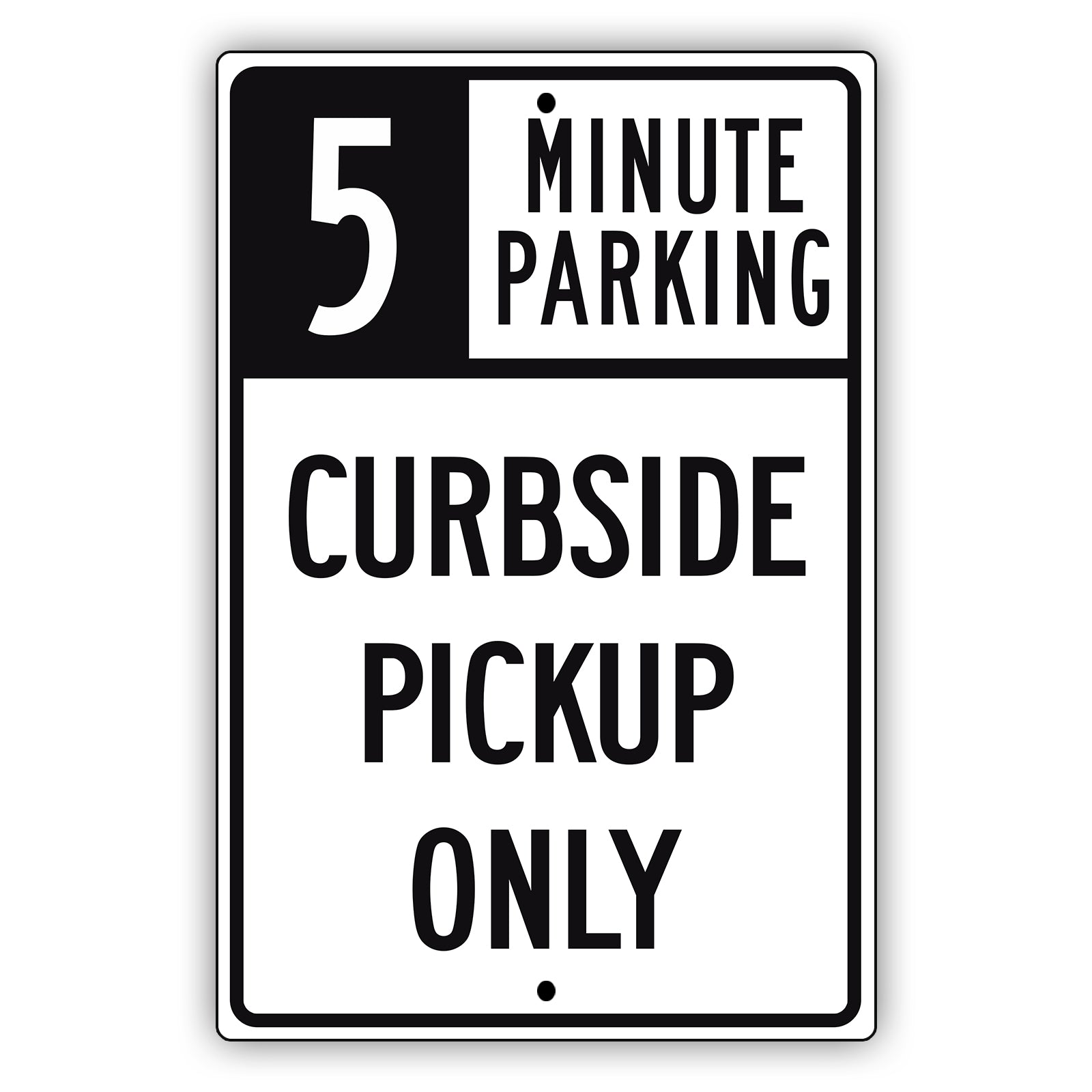 5 Minute Parking Curbside Pickup Only Aluminum Metal Sign