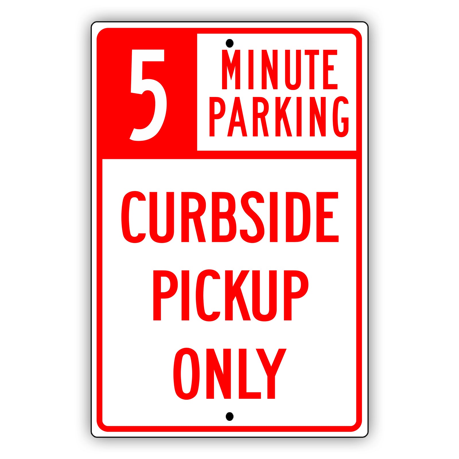 5 Minute Parking Curbside Pickup Only Aluminum Metal Sign