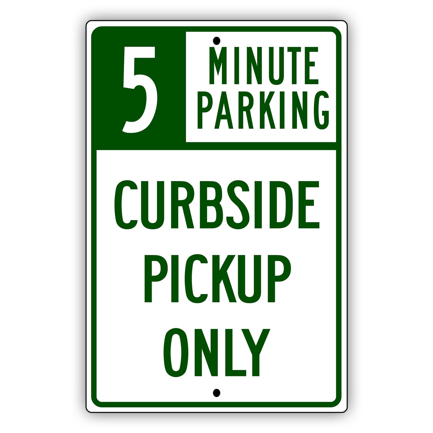 5 Minute Parking Curbside Pickup Only Aluminum Metal Sign