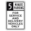 5 Minute Parking For Service And Delivery Vehicles Only Metal Sign  