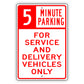 5 Minute Parking For Service And Delivery Vehicles Only Sign