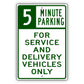 5 Minute Parking For Service And Delivery Vehicles Only Sign Plate