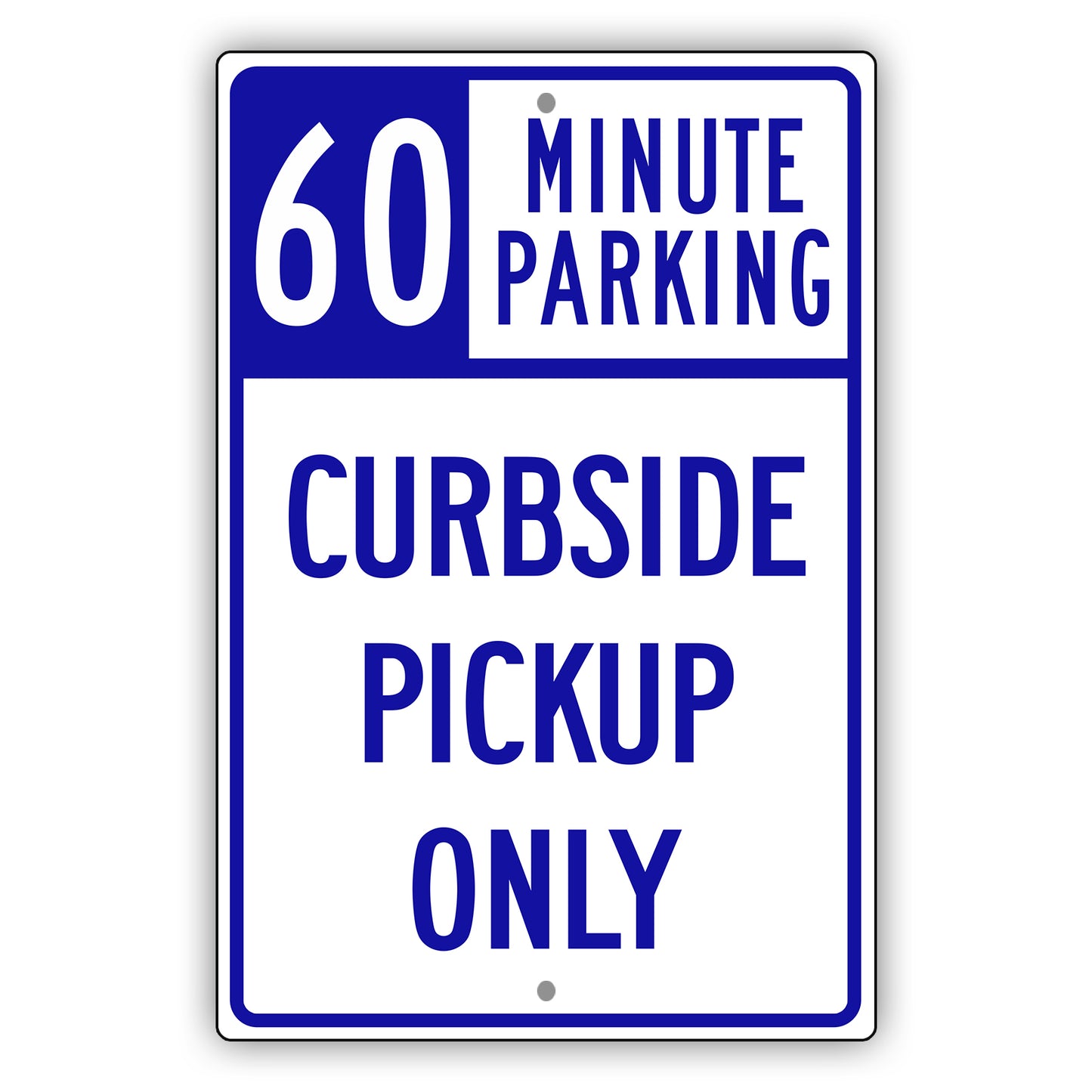 60 Minute Parking Curbside Pickup Only