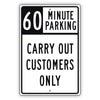 60 Minute Parking Carry Out Customers Only