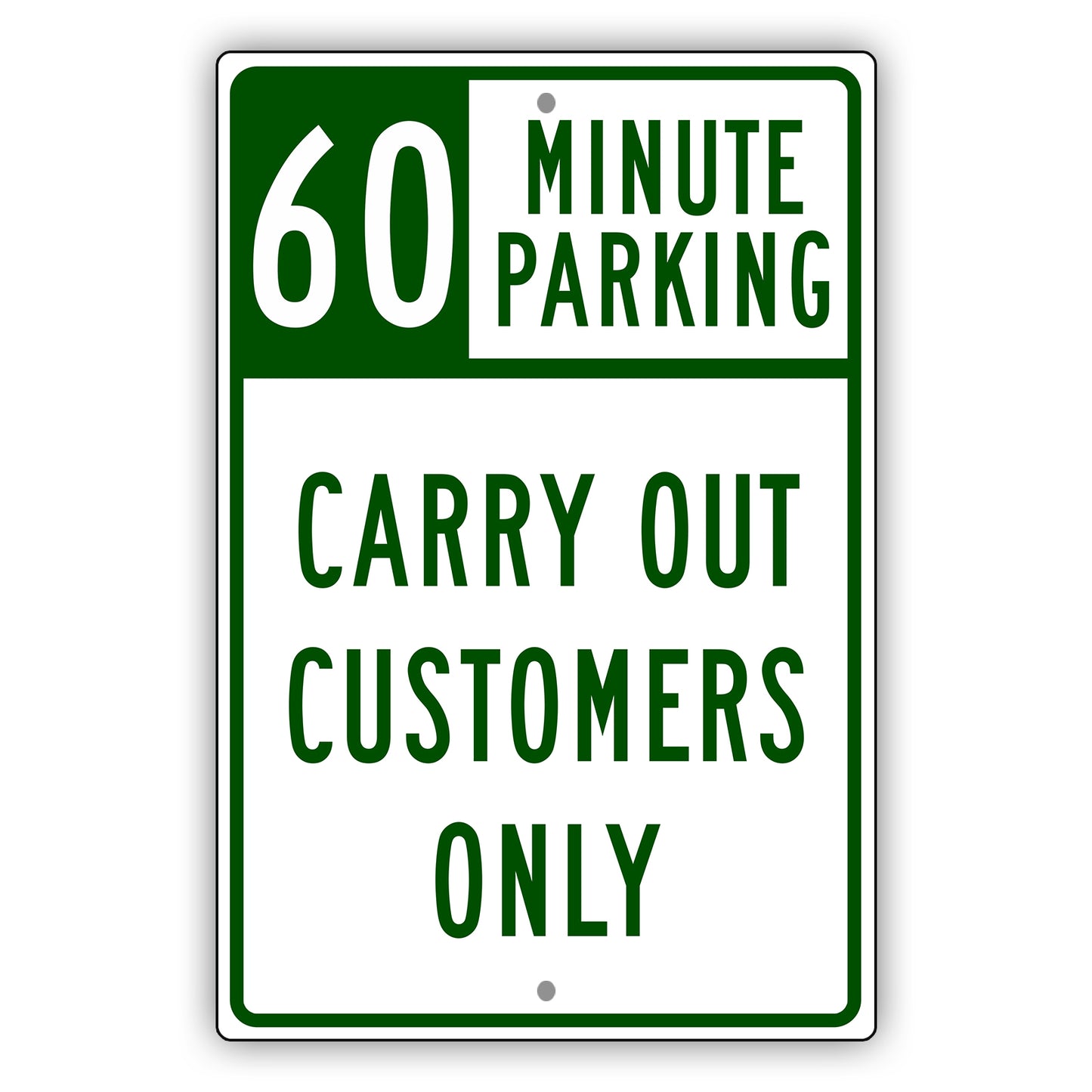 60 Minute Parking Carry Out Customers Only