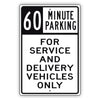 60 Minute Parking For Service And Delivery Vehicles Only