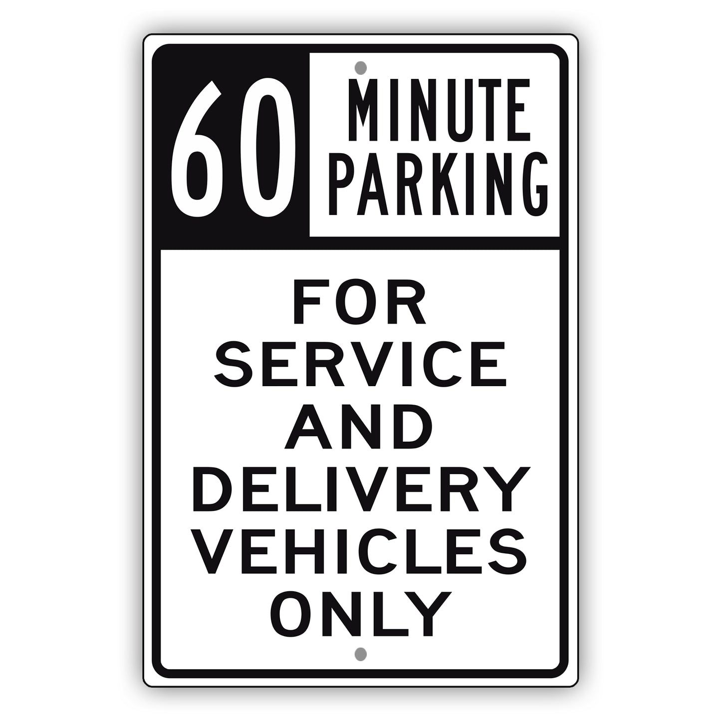 60 Minute Parking For Service And Delivery Vehicles Only