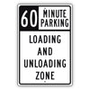 60 Minute Loading And Unloading Zone Aluminum Metal Plate Sign (Black)