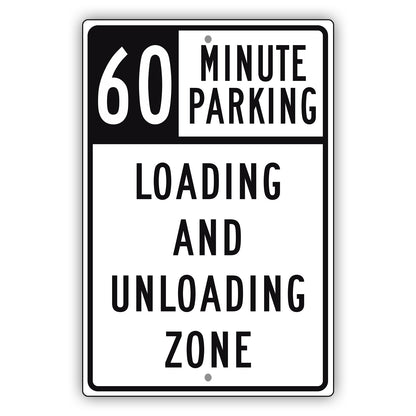60 Minute Loading And Unloading Zone Aluminum Metal Plate Sign (Black)