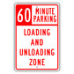 60 Minute Loading And Unloading Zone Aluminum Metal Plate Sign (Red)