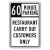 60 Minute Parking Restaurant Carry Out Customers Only