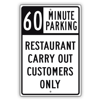 60 Minute Parking Restaurant Carry Out Customers Only