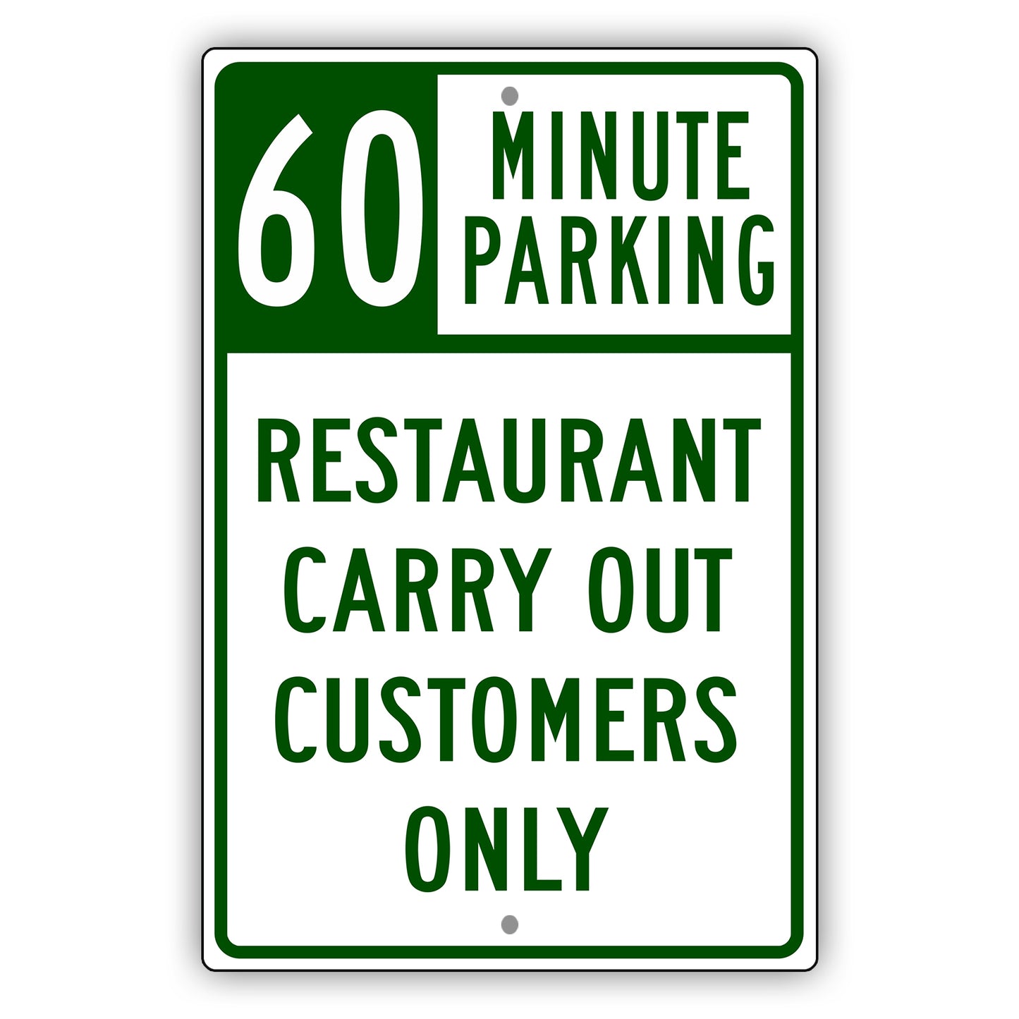 60 Minute Parking Restaurant Carry Out Customers Only