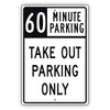 60 Minute Parking Take Out Parking Only