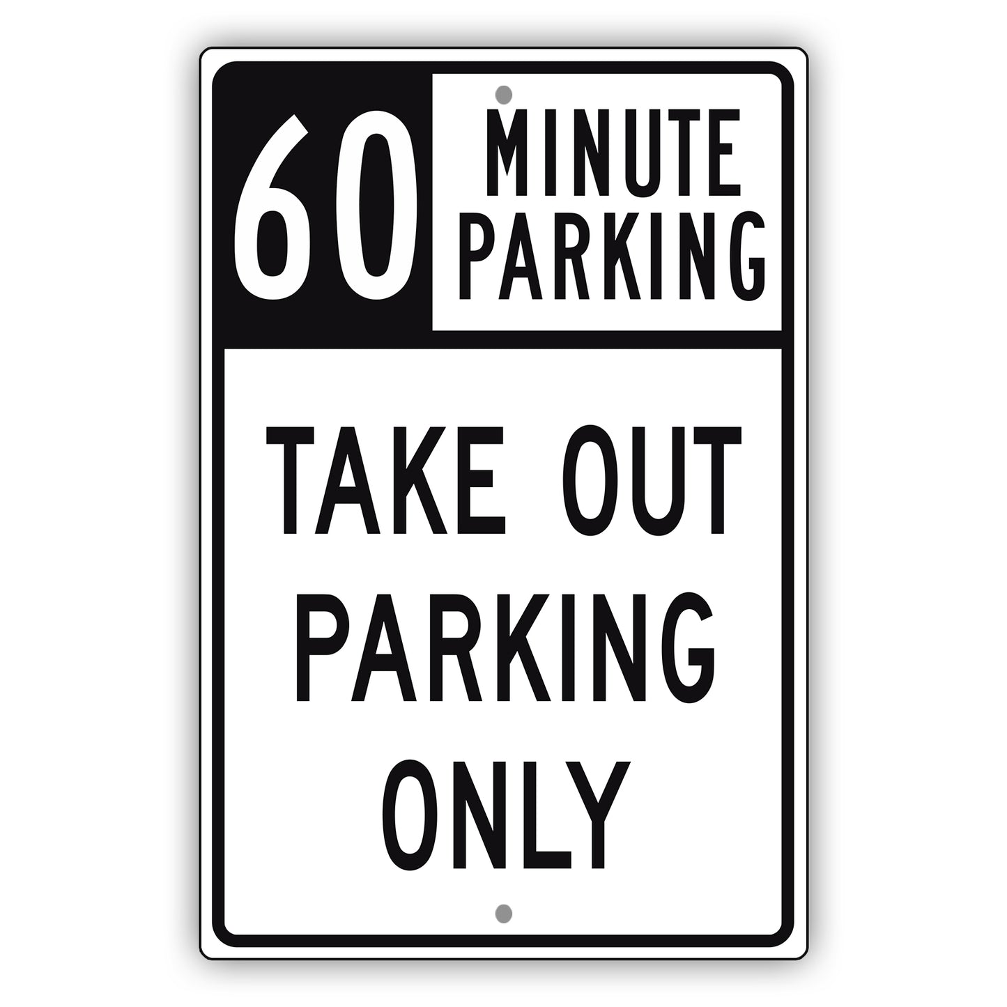 60 Minute Parking Take Out Parking Only