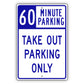60 Minute Parking Take Out Parking Only