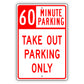 60 Minute Parking Take Out Parking Only