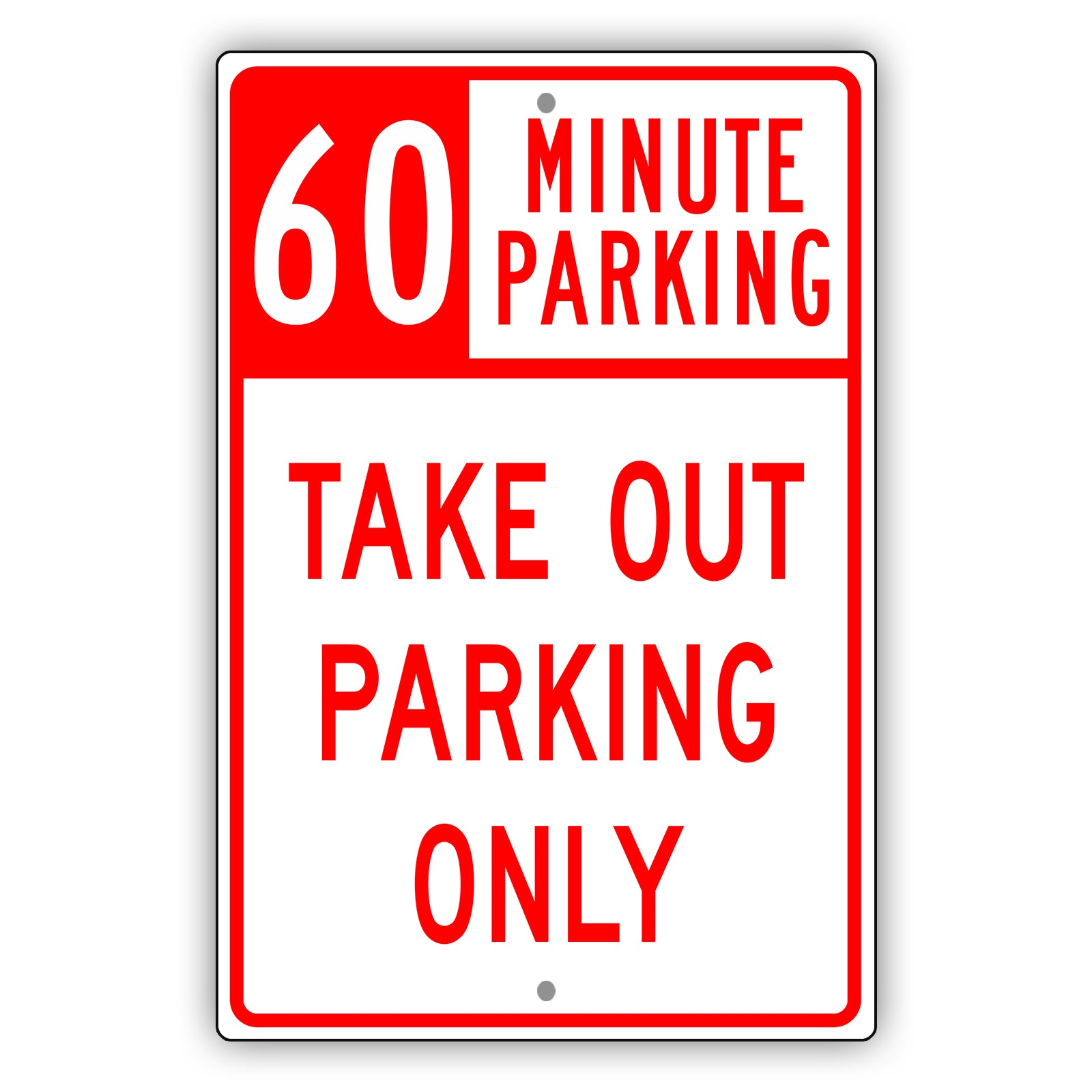 60 Minute Parking Take Out Parking Only