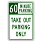60 Minute Parking Take Out Parking Only