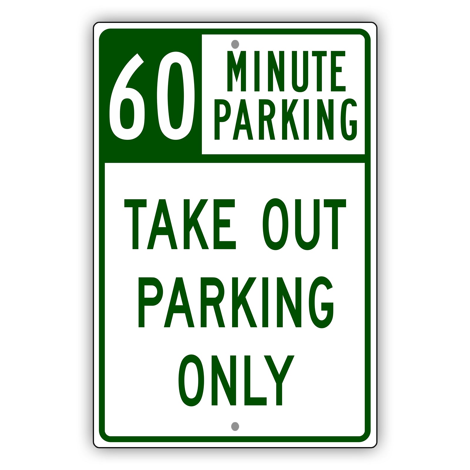 60 Minute Parking Take Out Parking Only
