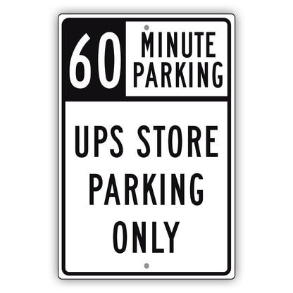 60 Minute Parking UPS Store Parking Only