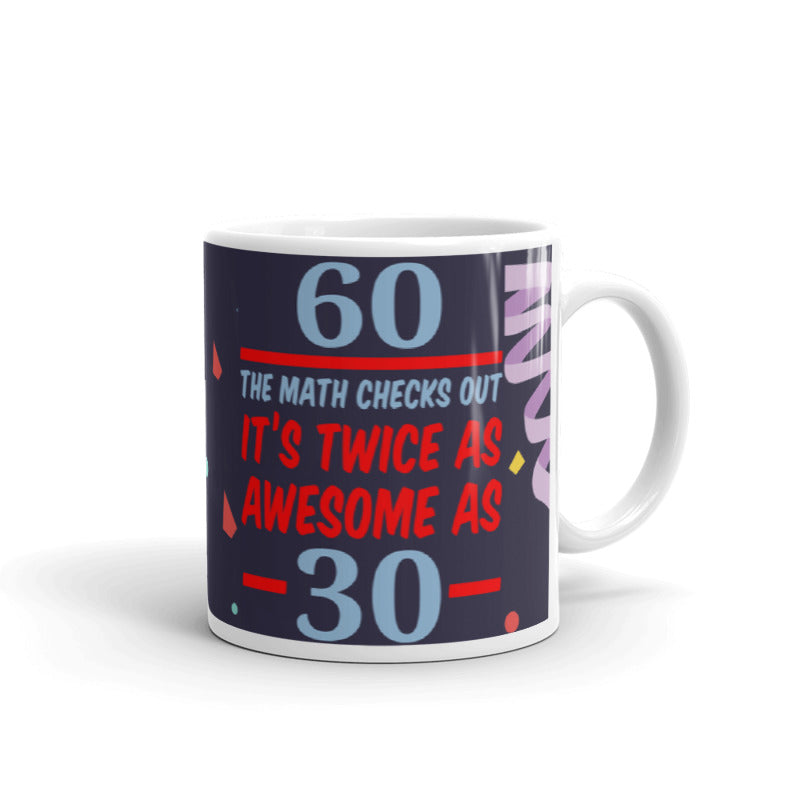 60th Birthday Twice as Gag Awesome Birthday Gift Coffee Ceramic Mug/Cup