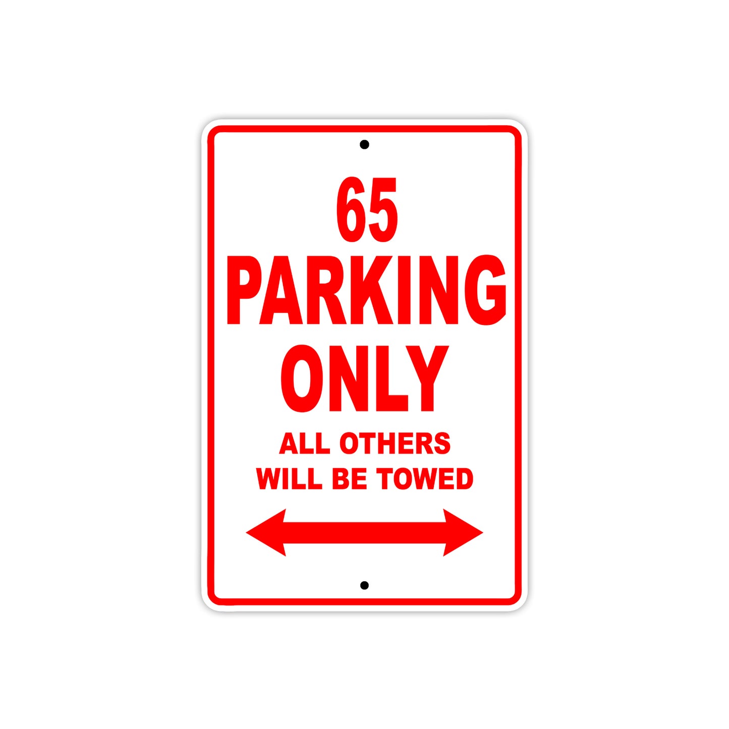 65 Motorcycle Parking Only All Others Will Be Towed Sign