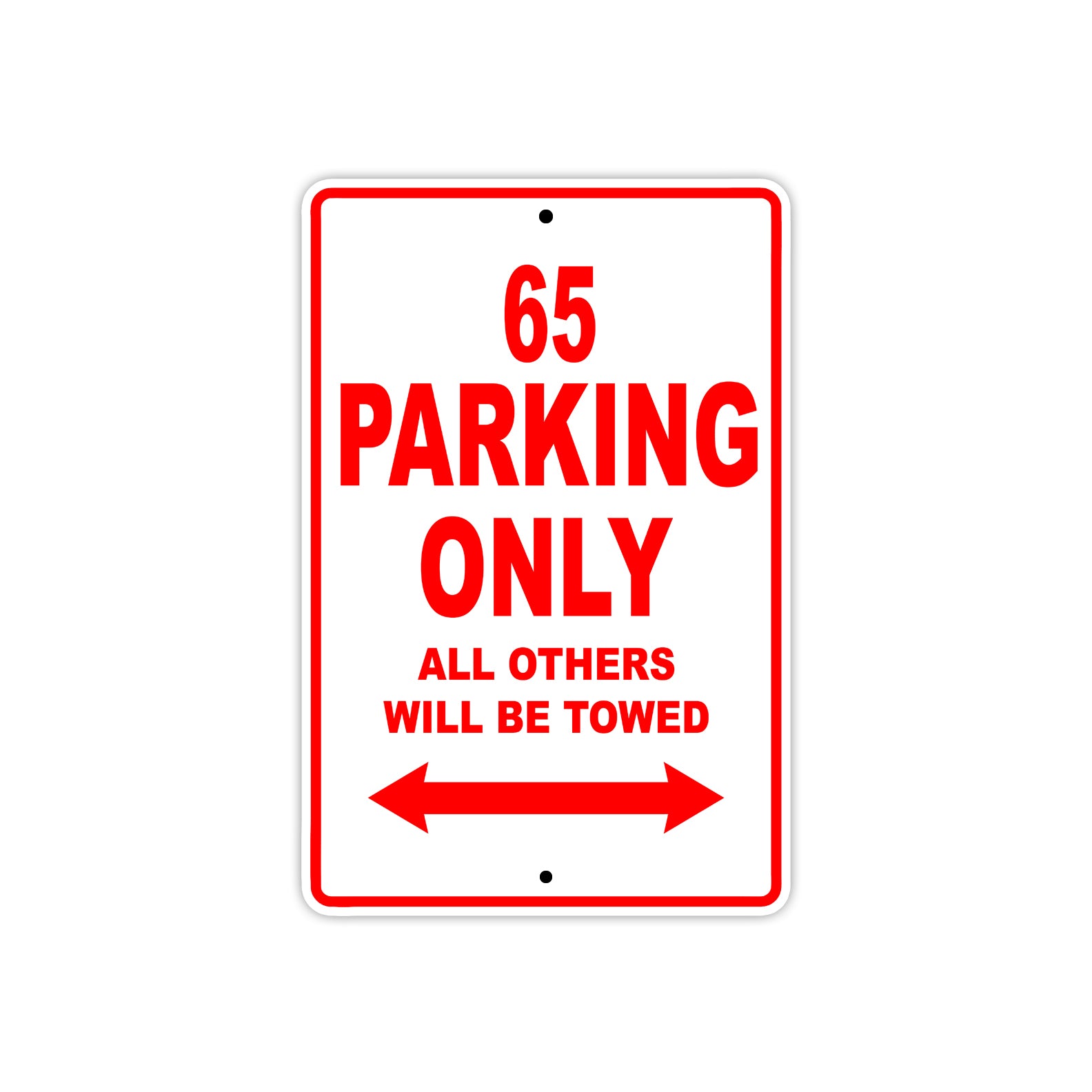 65 Motorcycle Parking Only All Others Will Be Towed Sign