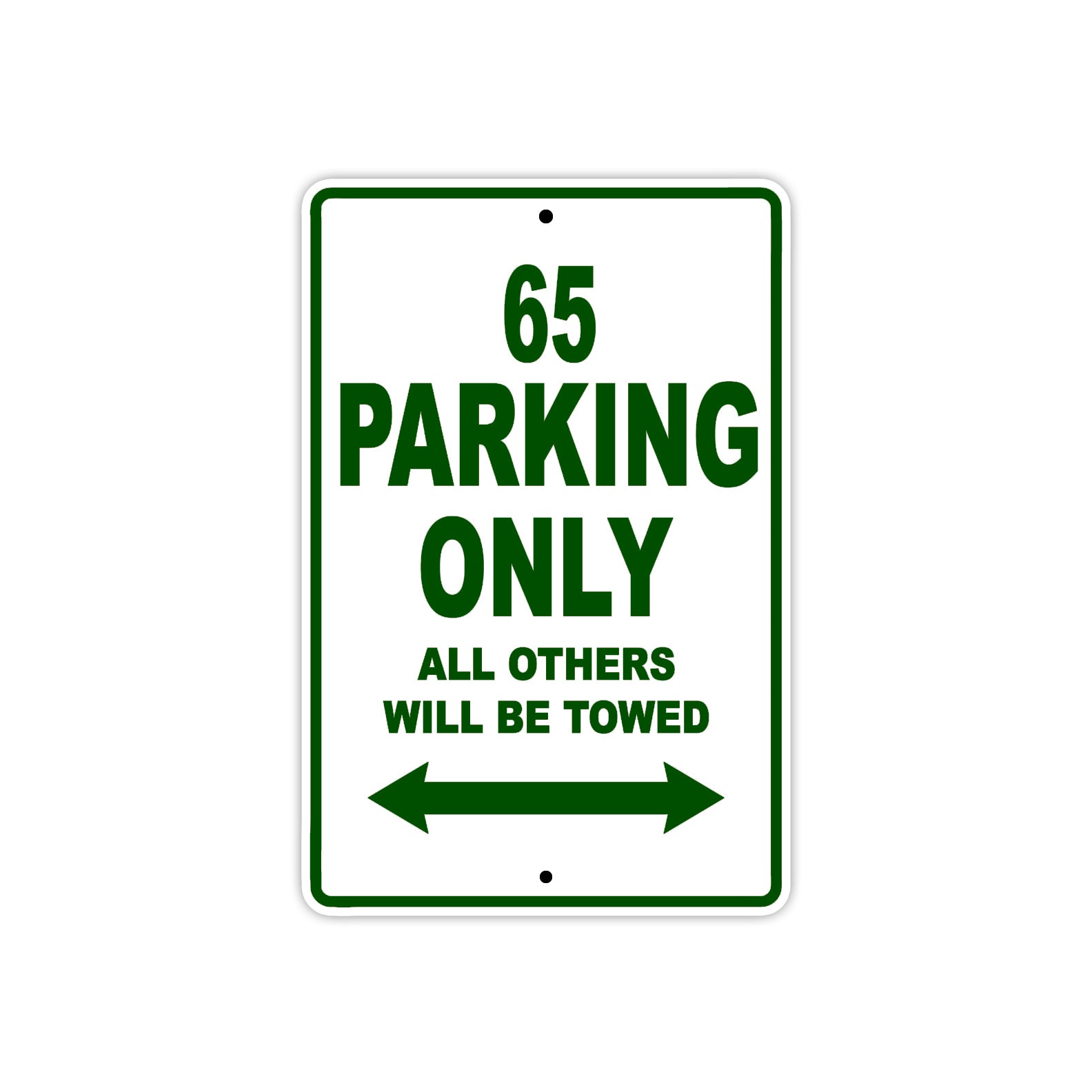 65 Motorcycle Parking Only All Others Will Be Towed Sign Plate