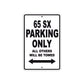65 SX Motorcycle Parking Only All Others Will Be Towed Metal Sign  