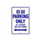 65 SX Motorcycle Parking Only All Others Will Be Towed Metal Sign Plate