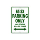 65 SX Motorcycle Parking Only All Others Will Be Towed Sign Plate