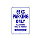 65 XC Motorcycle Parking Only All Others Will Be Towed Metal Sign Plate