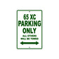 65 XC Motorcycle Parking Only All Others Will Be Towed Sign Plate