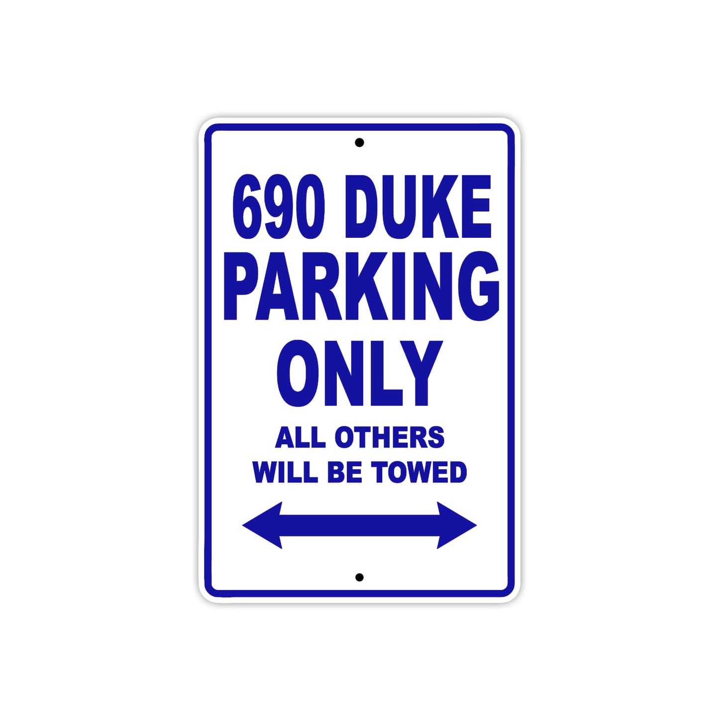 690 Duke Motorcycle Parking Only All Others Will Be Towed Metal Sign Plate