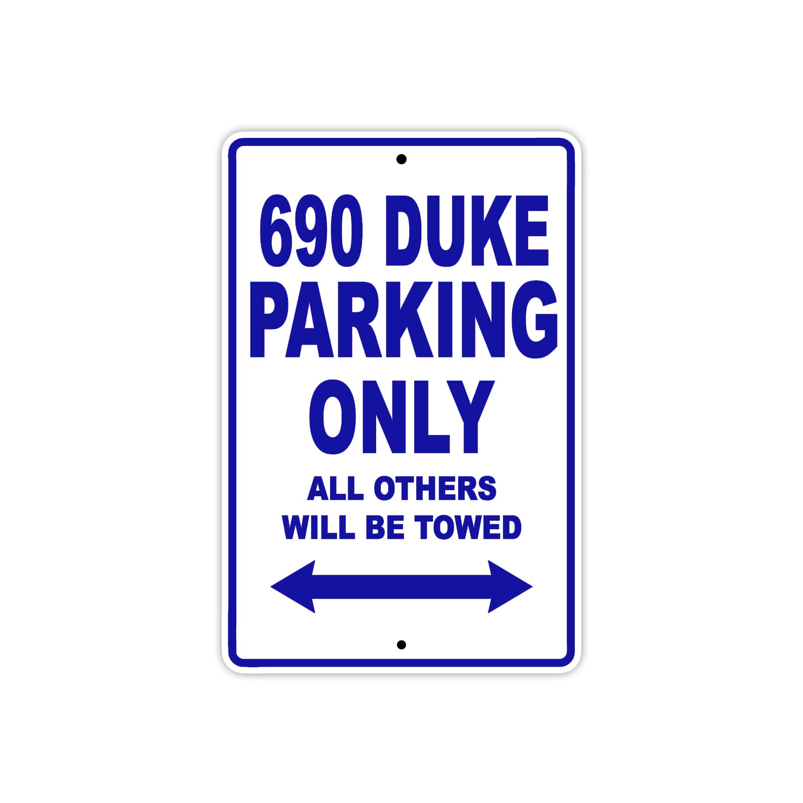 690 Duke Motorcycle Parking Only All Others Will Be Towed Metal Sign Plate