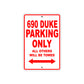 690 Duke Motorcycle Parking Only All Others Will Be Towed Sign