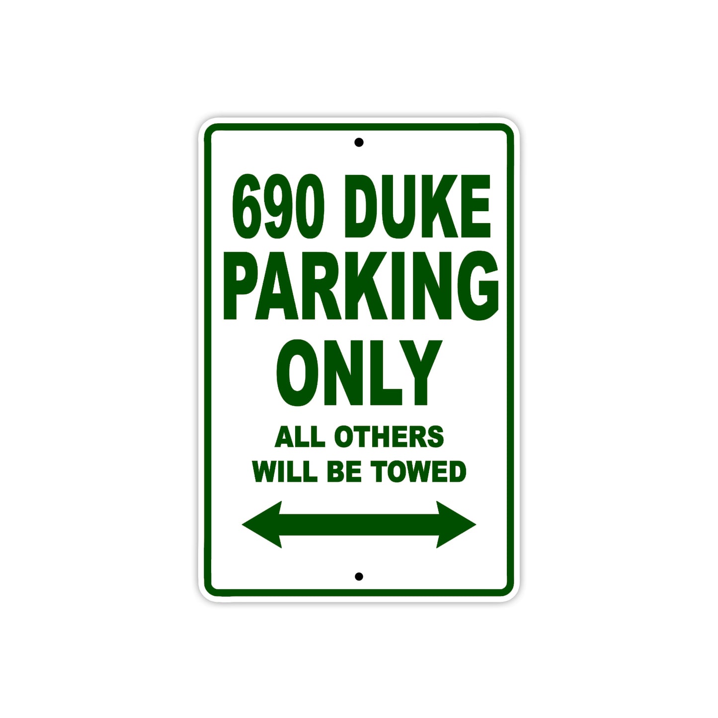 690 Duke Motorcycle Parking Only All Others Will Be Towed Sign Plate
