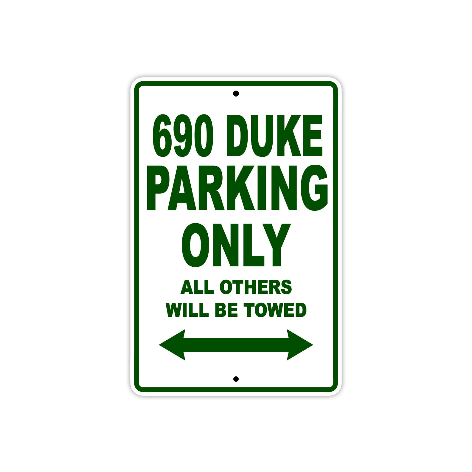 690 Duke Motorcycle Parking Only All Others Will Be Towed Sign Plate