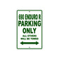690 Enduro R Motorcycle Parking Only All Others Will Be Towed Sign Plate