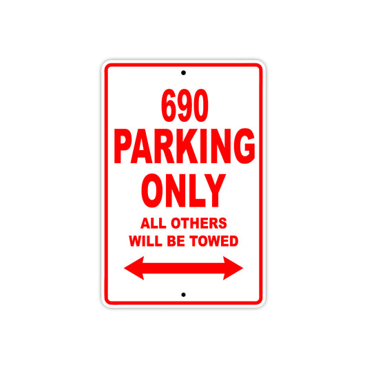 690 Motorcycle Parking Only All Others Will Be Towed Sign