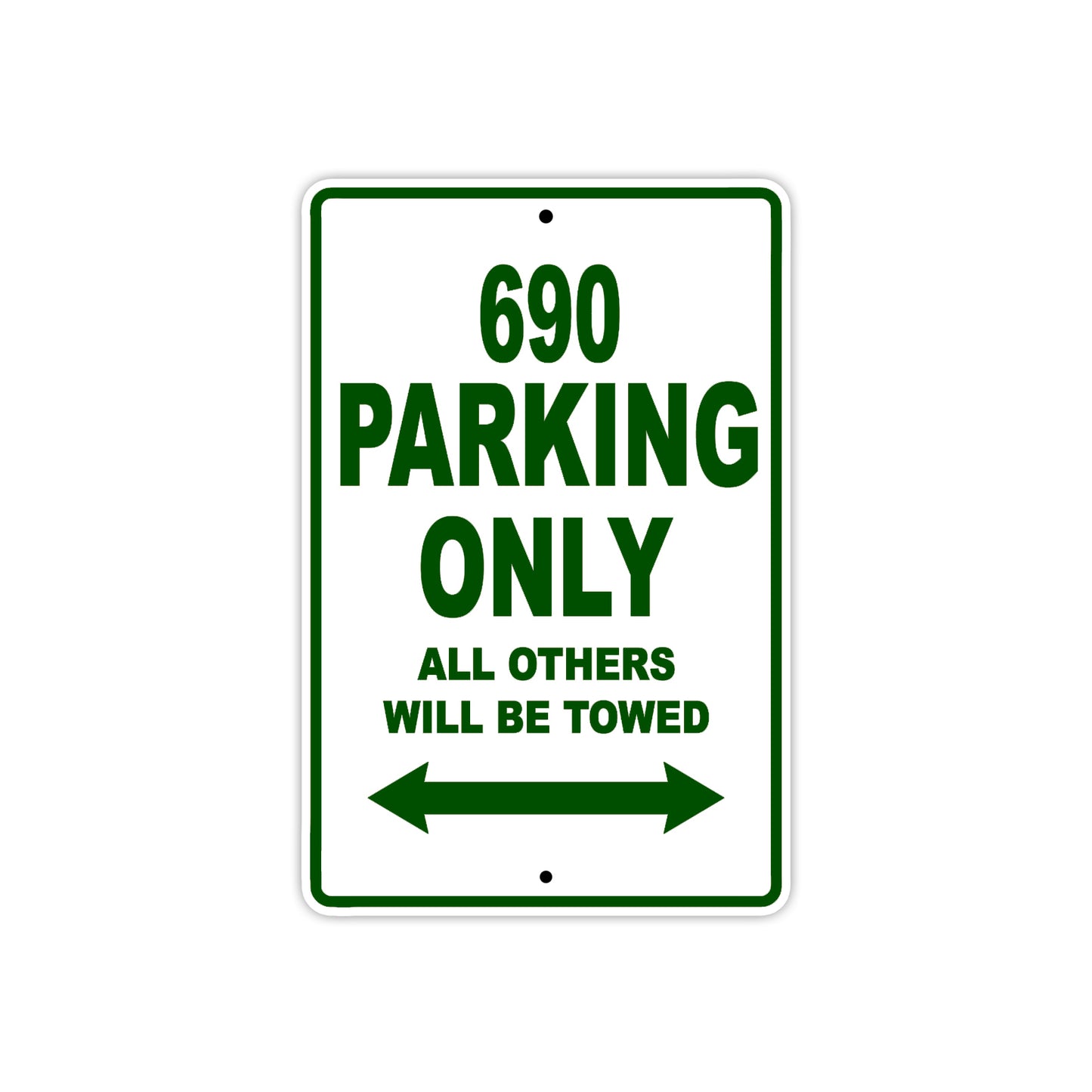 690 Motorcycle Parking Only All Others Will Be Towed Sign Plate