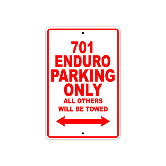 701 Enduro Motorcycle Bike Parking Only All Others Will Be Towed Sign