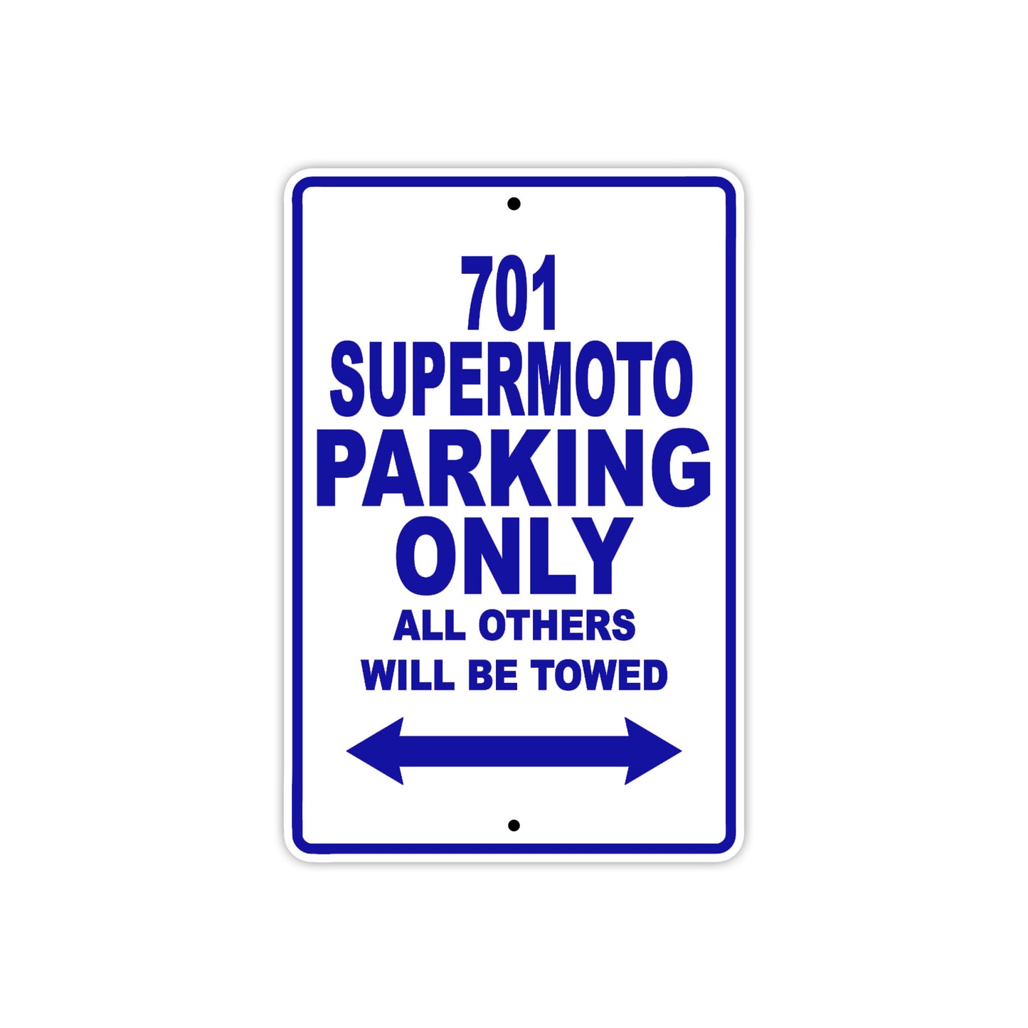 701 Supermoto Motorcycle Bike Parking Only All Others Will Be Towed Metal Sign Plate