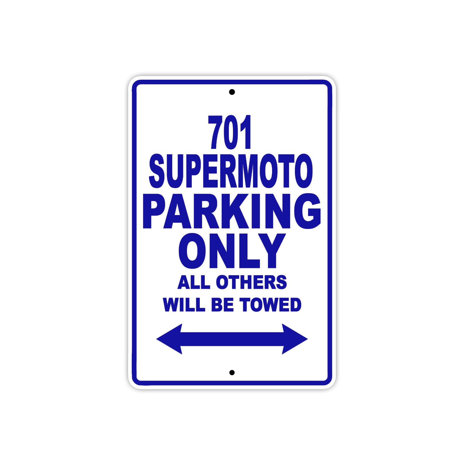 701 Supermoto Motorcycle Bike Parking Only All Others Will Be Towed Metal Sign Plate