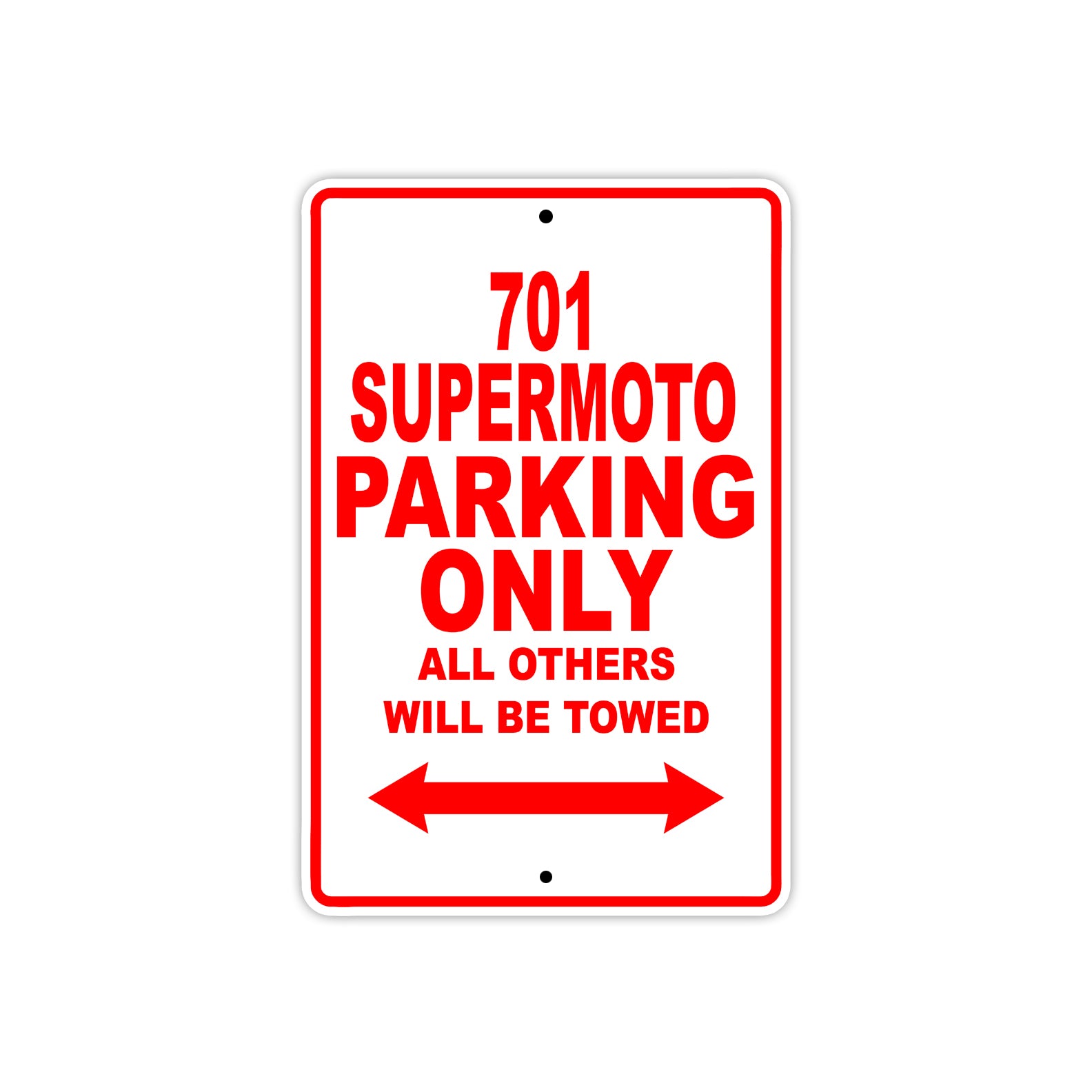 701 Supermoto Motorcycle Bike Parking Only All Others Will Be Towed Sign