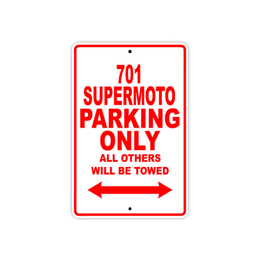 701 Supermoto Motorcycle Bike Parking Only All Others Will Be Towed Sign