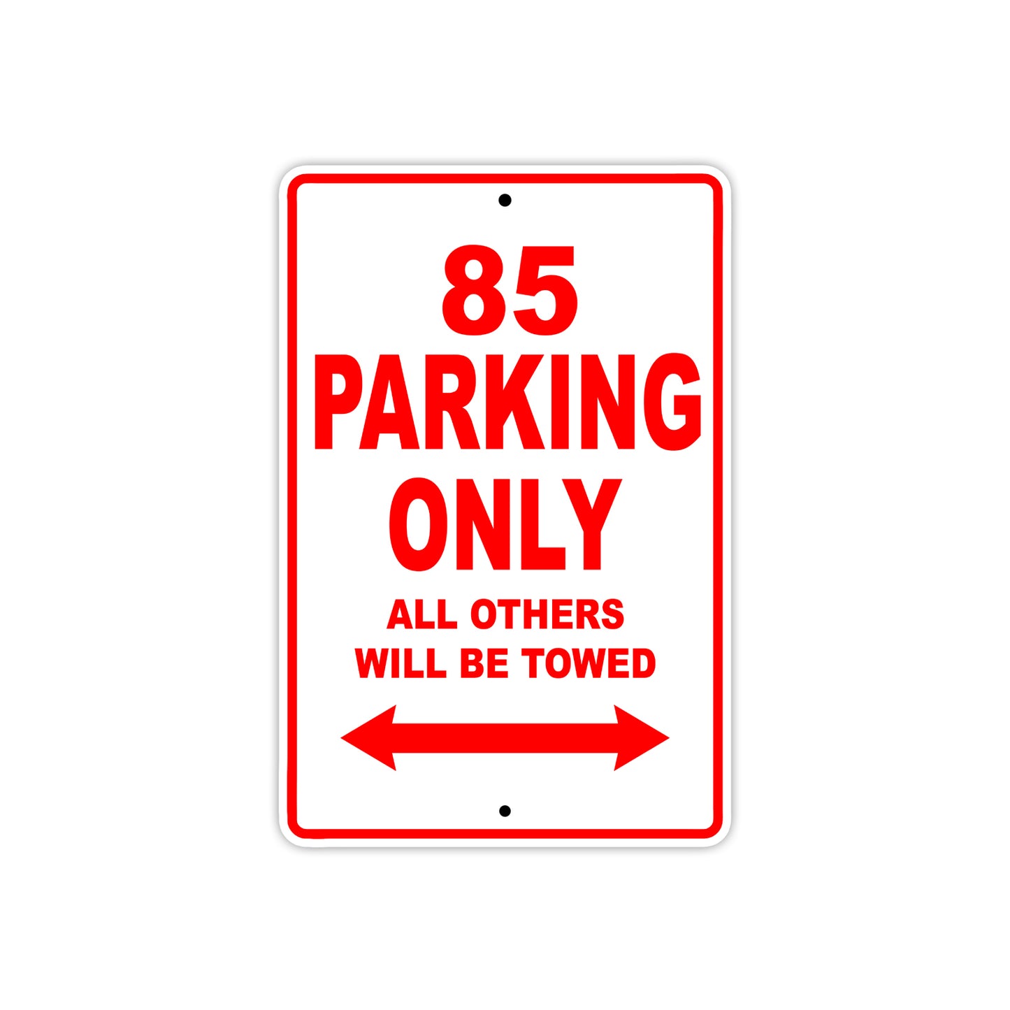 85 Motorcycle Parking Only All Others Will Be Towed Sign