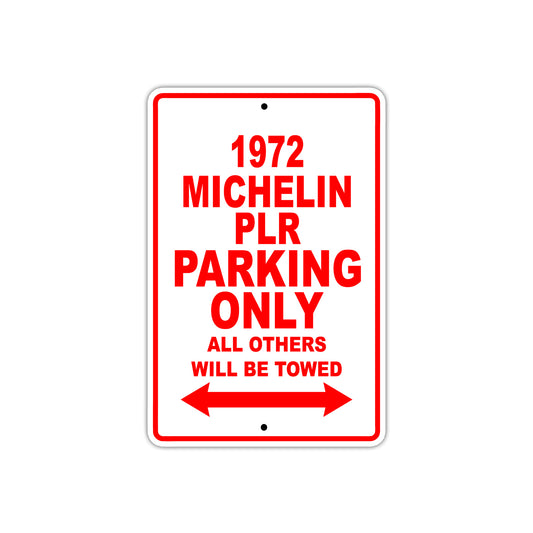 972 Michelin PLR Car Parking Only All Others Will Be Towed Sign
